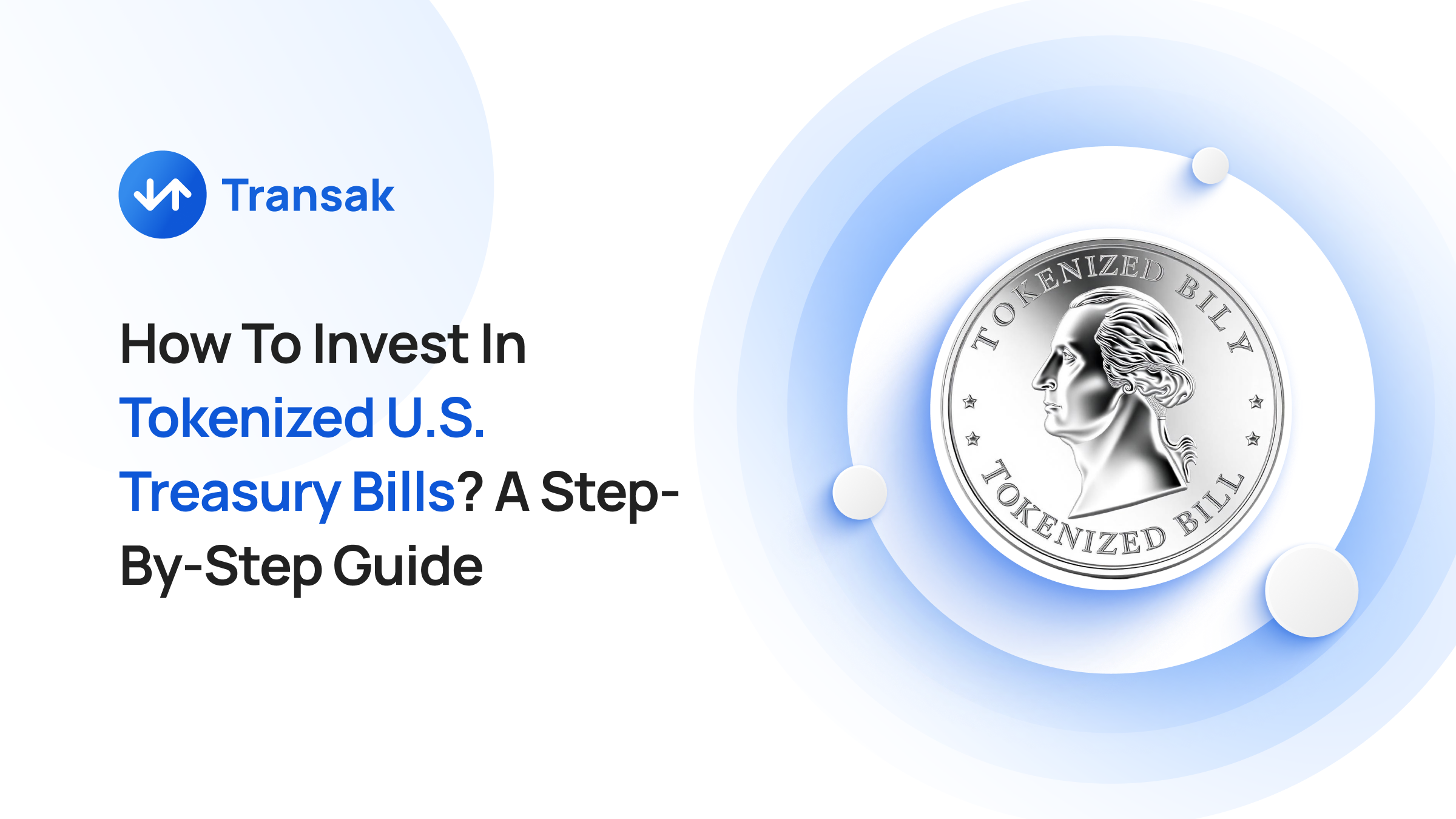 How To Invest In Tokenized U.S. Treasury Bills? A StepByStep Guide